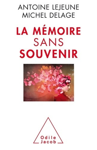 Livrenpoche : La Mémoire sans souvenir - Michel Delage - Livre