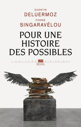 Livrenpoche : Pour une histoire des possibles : Analyses contrefactuelles et futurs non advenus - Quentin Deluermoz - Livre