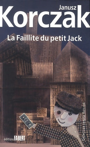 Livrenpoche : La Faillite du petit Jack - Janusz Korczak - Livre