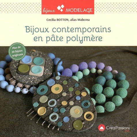 Livrenpoche : Bijoux contemporains en pâte polymère - Cecilia Botton - Livre