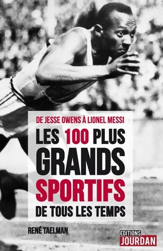 Livrenpoche : Les 100 plus grands sportifs de tous les temps - René Taelman - Livre