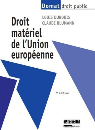 Livrenpoche : Droit matériel de l'Union européenne 7ème édition - Claude Blumann - Livre