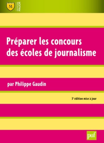 Livrenpoche : Préparer les concours des écoles de journalisme - Philippe Gaudin - Livre