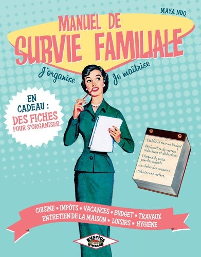 Livrenpoche : Manuel de survie familiale : J'organise - Je maîtrise - Maya Nuq-Barakat - Livre
