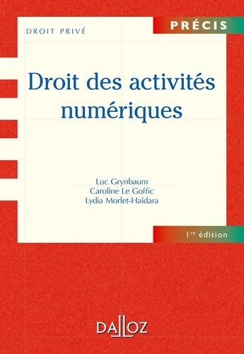 Livrenpoche : Droit des activités numériques - Luc Grynbaum - Livre