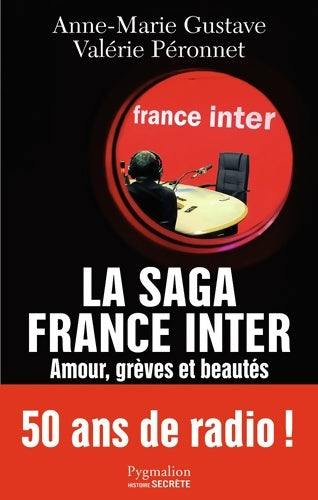 Livrenpoche : La Saga France Inter : Amour grèves et beautés - Valérie Peronnet - Livre