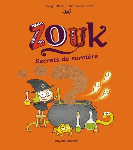 Livrenpoche : Secrets de sorcière - Serge Bloch - Livre