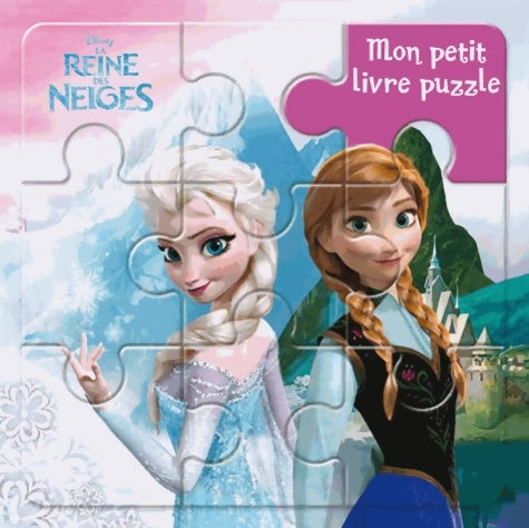 Livrenpoche : La Reine des Neiges Mon petit livre puzzle - Walt Disney - Livre