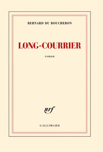 Livrenpoche : Long-courrier - Bernard Du Boucheron - Livre