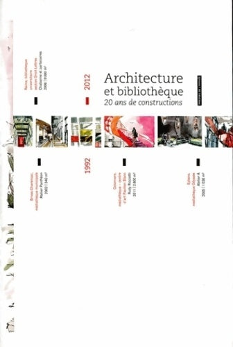 Livrenpoche : Architecture et bibliothèque : 1992-2012 : 20 ans de constructions - Christelle Petit - Livre