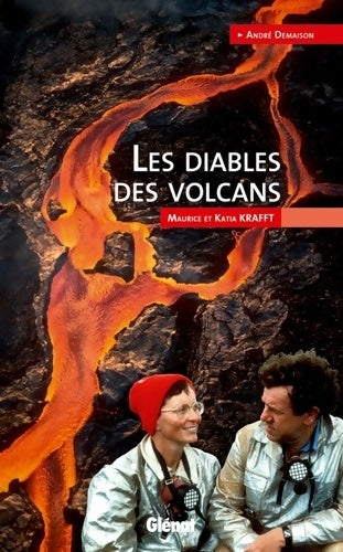 Livrenpoche : Les diables des volcans : Maurice et Katia Krafft - André Demaison - Livre