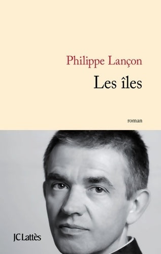 Livrenpoche : Les îles - Philippe Lançon - Livre