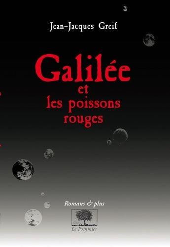 Livrenpoche : Galilée et les poissons rouges - Jean-Jacques Greif - Livre