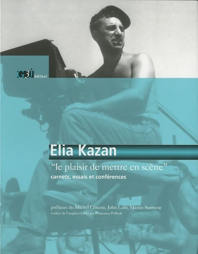 Livrenpoche : Le plaisir de mettre en scène - Carnets essais et conférences - Kazan - Livre