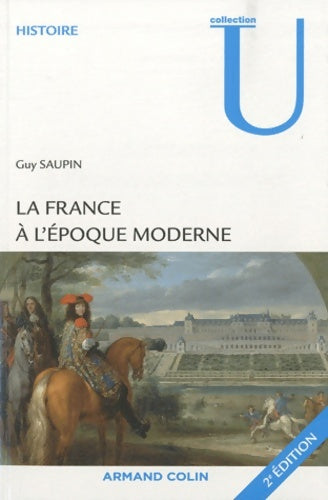 Livrenpoche : La France à l'époque moderne - Guy Saupin - Livre