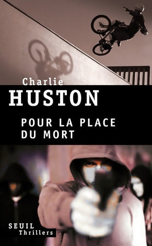 Livrenpoche : Pour la Place du Mort - Charlie Huston - Livre
