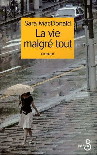 Livrenpoche : La vie malgré tout - Sara MacDonald - Livre