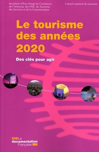 Livrenpoche : Le tourisme des années 2020 : Des clés pour agir - Claude Origet du Cluzeau - Livre