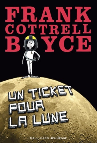 Livrenpoche : Un ticket pour la Lune - frank Cottrell Boyce - Livre
