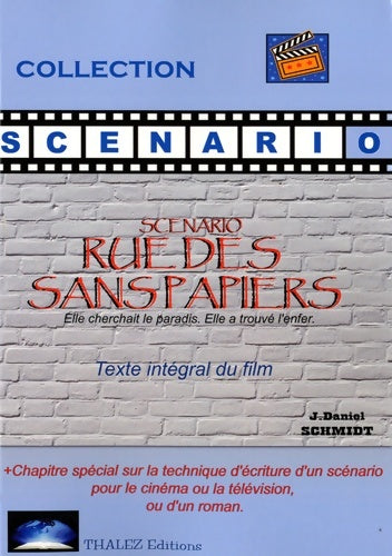 Livrenpoche : Rue des sans-papiers : Scénario - J. Daniel Schmidt - Livre
