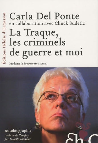 Livrenpoche : La traque les criminels de guerre et moi - Carla Del Ponte - Livre