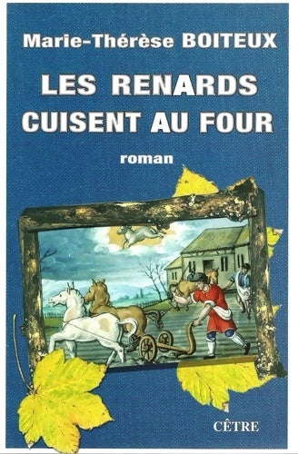 Livrenpoche : Les renards cuisent au four - Marie-Thérese Boiteux - Livre