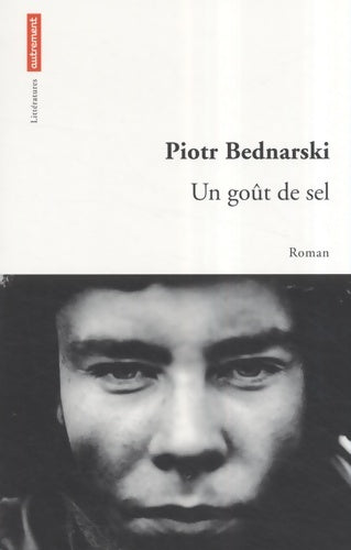 Livrenpoche : Un goût de sel - Piotr Bednarski - Livre