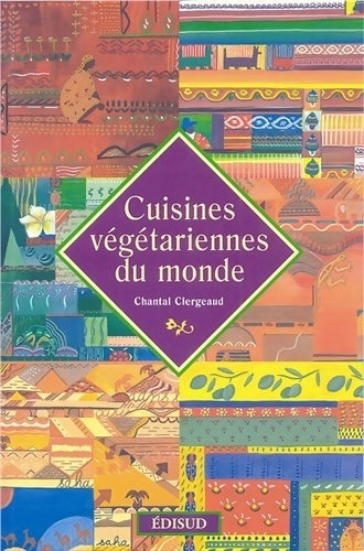 Livrenpoche : Cuisines végétariennes du monde - Chantal Clergeaud - Livre