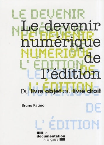 Livrenpoche : Le devenir numérique de l'édition - Du livre objet au livre droit - Collectif - Livre