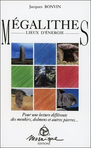 Livrenpoche : Mégalithes - Lieux d'énergie - Jacques Bonvin - Livre