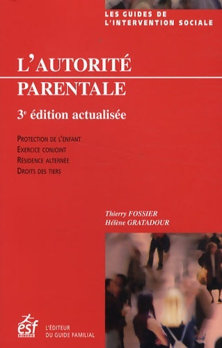 Livrenpoche : L'autorité parentale - Thierry Fossier - Livre