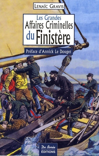 Livrenpoche : FINISTERE GRANDES AFFAIRES CRIMINELLES - L. GRAVIS - Livre