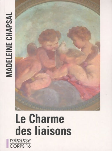 Livrenpoche : Le charme des liaisons - Madeleine Chapsal - Livre