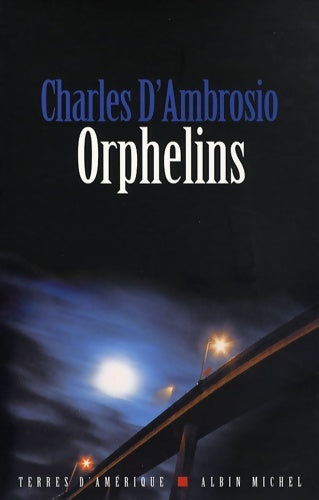 Livrenpoche : Orphelins - Charles D'Ambrosio - Livre