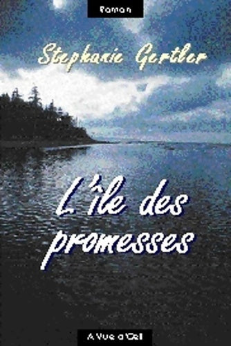 Livrenpoche : L'île des promesses - Stéphanie Gertler - Livre
