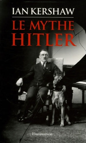 Livrenpoche : LE MYTHE Hitler - Ian Kershaw - Livre