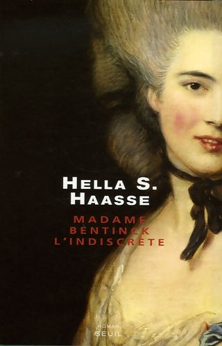 Livrenpoche : Madame Bentinck l'indiscrète - Hella S. Haasse - Livre