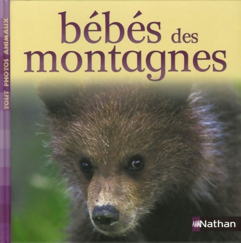 Livrenpoche : Bébés des montagnes - Nathan - Livre