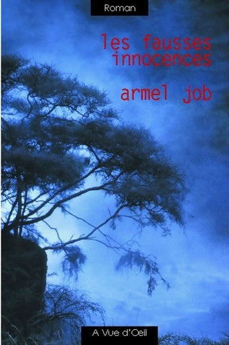 Livrenpoche : Les fausses innocences - Armel Job - Livre