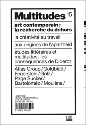 Livrenpoche : Multitudes numéro 15 - Hiver 2004 : Art contemporain : La recherche du dehors - Collectif - Livre