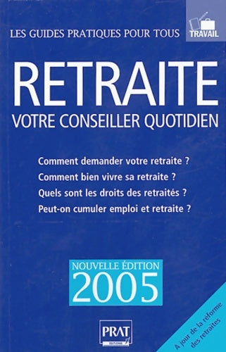 Livrenpoche : Retraite votre conseiller quotidien - Editions Prat - Livre