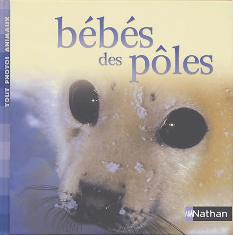 Livrenpoche : Bébés des pôles - Tout Photos Animaux - Livre
