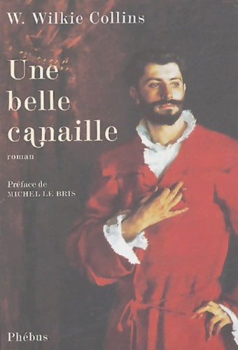 Livrenpoche : UNE BELLE CANAILLE - William Wilkie Collins - Livre