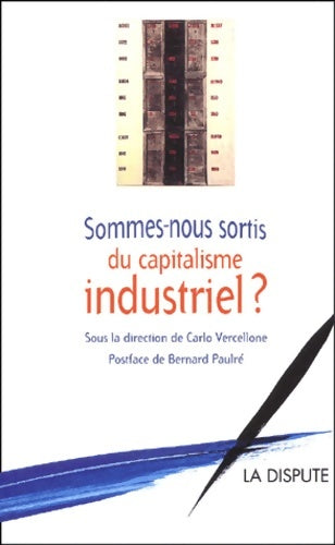 Livrenpoche : Sommes-nous sortis du capitalisme industriel ? - Collectif - Livre
