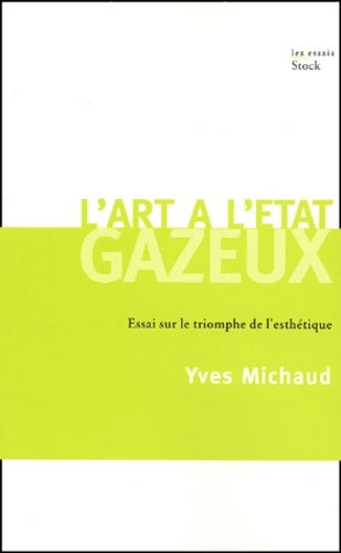 Livrenpoche : L'art à l'état gazeux - Yves Michaud - Livre