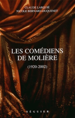 Livrenpoche : Les Comédiens de Molière - Claude Larquie - Livre