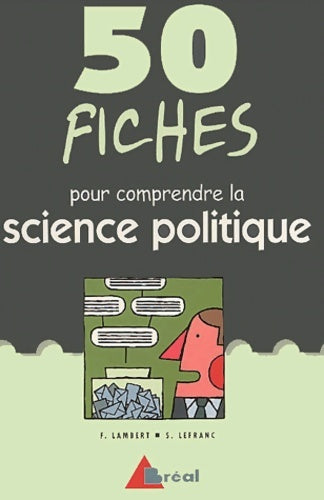 Livrenpoche : 50 fiches pour comprendre la science politique - Sandrine Lefranc - Livre