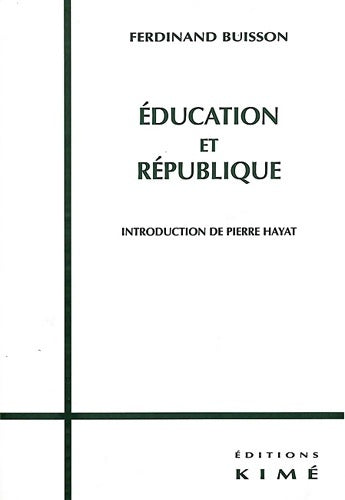 Livrenpoche : éducation et République - Ferdinand Buisson - Livre
