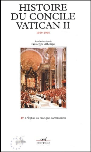 Livrenpoche : Histoire du concile Vatican II  Tome IV : l'église en tant que communion - E. Fouilloux - Livre