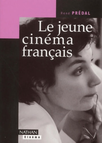 Livrenpoche : Le Jeune Cinéma français - René Prédal - Livre